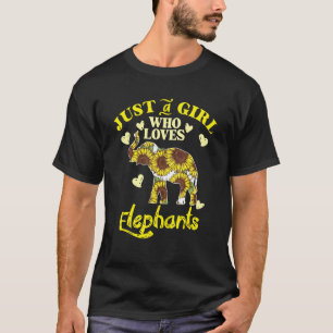 Sunflower Just A Girl Who Loves Elephants Apparel T-Shirt
