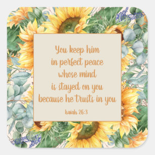 Sunflower Leaves Bible Verse Keep Perfect Peace   Square Sticker