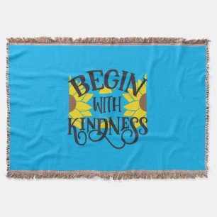 Sunflower Lover Begin With Kindness Throw Blanket
