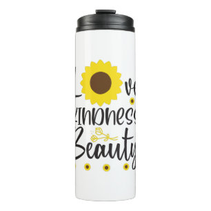 Sunflower Lover Love Kindness Beauty Thermal Tumbler