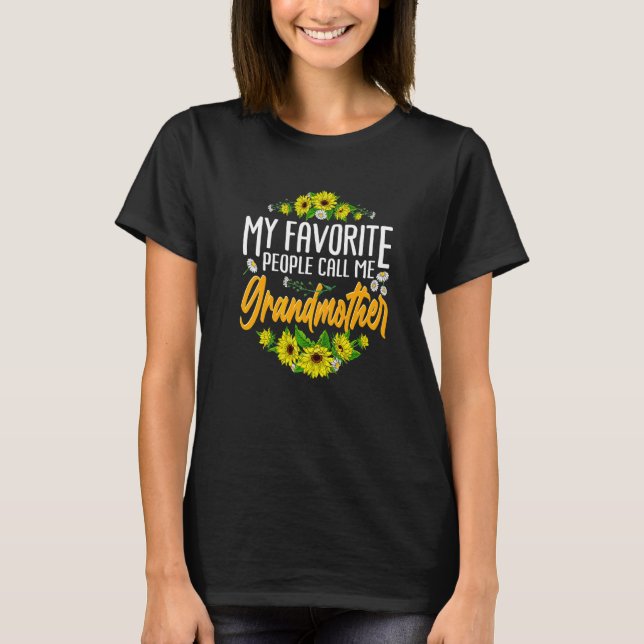 Sunflower My Favourite People Call Me Grandmother  T-Shirt (Front)