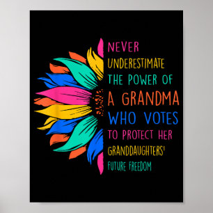 Sunflower Never Underestimate The Power Of Grandma Poster