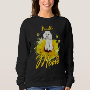 Sunflower Poodle Mum Dog  Mother's Sweatshirt