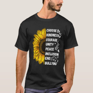 Sunflower Positive Quote Anti Bullying Unity Day O T-Shirt