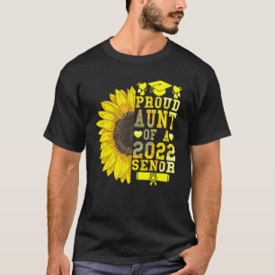 Sunflower Proud Aunt Of A Class Of 2022 Graduate S T-Shirt