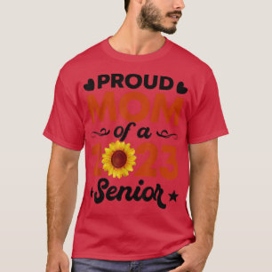 Sunflower Proud Mum Of Senior 2023 Graduate 23 T-Shirt
