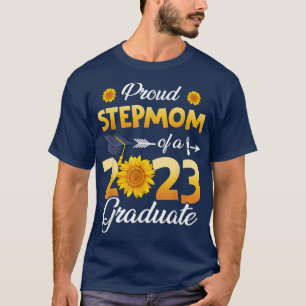 Sunflower Proud Stepmom Of A Class Of 2023 Graduat T-Shirt