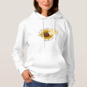 Sunflower Quote Hoodie