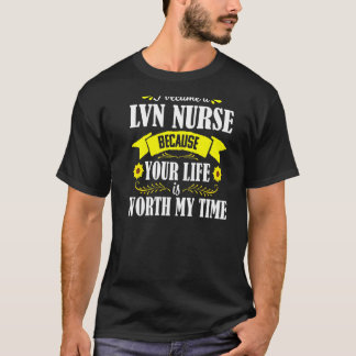 Sunflower Quote Licensed Vocational Nurse Lvn Nurs T-Shirt