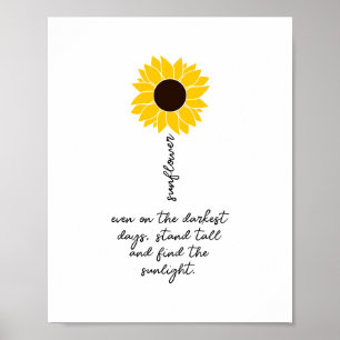 Sunflower Quote Print Inspirational Gift Positive