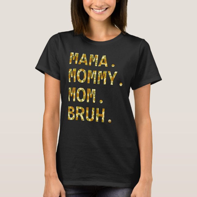 Sunflower Seamless Mama Mum Mummy Bruh  Boy Mum Li T-Shirt (Front)