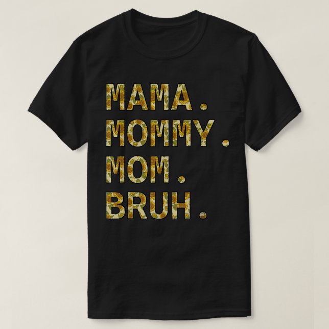 Sunflower Seamless Mama Mum Mummy Bruh Funny Boy M T-Shirt (Design Front)
