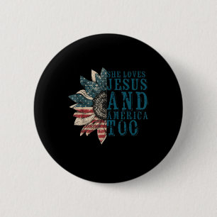 Sunflower She Loves Jesus And America Too 4th Of J 6 Cm Round Badge