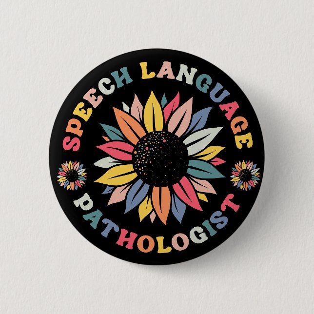 Sunflower SLP Speech Language Pathologist Gift 6 Cm Round Badge (Front)