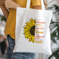 Sunflower Strong Woman They Whispered To Her