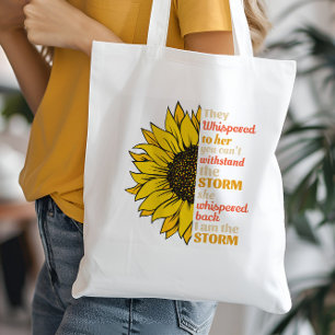 Sunflower Strong Woman They Whispered To Her Tote Bag