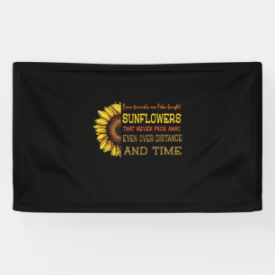 Sunflower True Friends Are Like Bright Sunflowers Banner