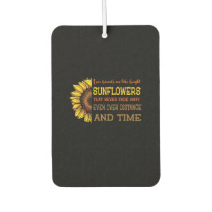 Sunflower True Friends Are Like Bright Sunflowers Car Air Freshener