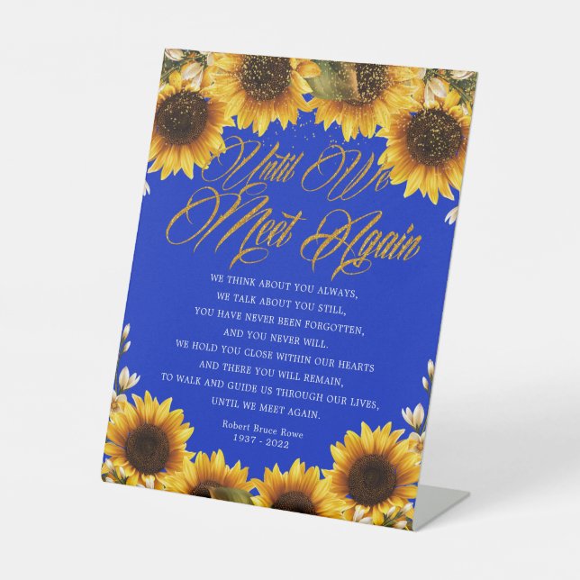 Sunflower Until We Meet Again Funeral Poem Pedesta Pedestal Sign (Front)