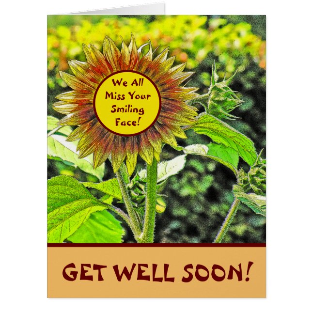 SUNFLOWER/WE ALL MISS YOUR SMILING FACE/GET WELL (Front)