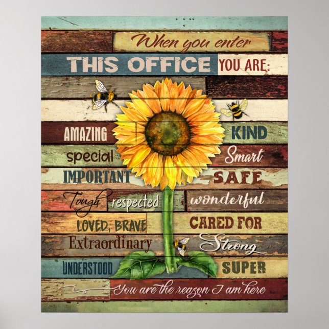 Sunflower When You Enter This Office Inspirational Poster (Front)
