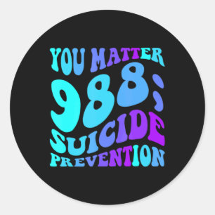 Sunflower You 988 Suicide Prevention Awaren  Classic Round Sticker