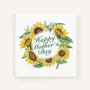 Sunflowers Happy Mother's Day Floral Notebook