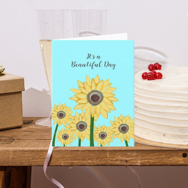 Sunflowers It's a Beautiful Day Card (Creator Uploaded)