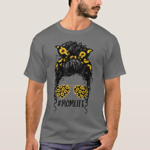 Sunflowers Mum Life Mum Skull Bun Hair Sunglasses T-Shirt