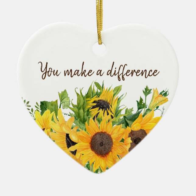 Sunflowers with You Make a Difference Quote  Ceramic Tree Decoration (Front)