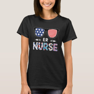 Sunglasses All American Er Nurse Life Nursing 4th T-Shirt