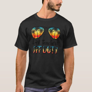 Sunglasses Art Teacher Off Duty Summer Vibes Beach T-Shirt