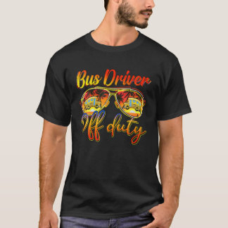 Sunglasses Bus Driver Off Duty Bus Driver Summer V T-Shirt