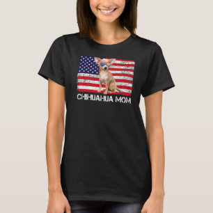 Sunglasses Chihuahua Mum Flag American Usa Dog T-Shirt