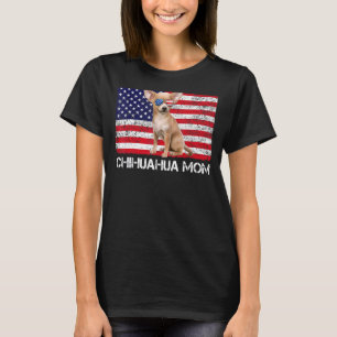 Sunglasses Chihuahua Mum Flag American Usa Dog T-Shirt