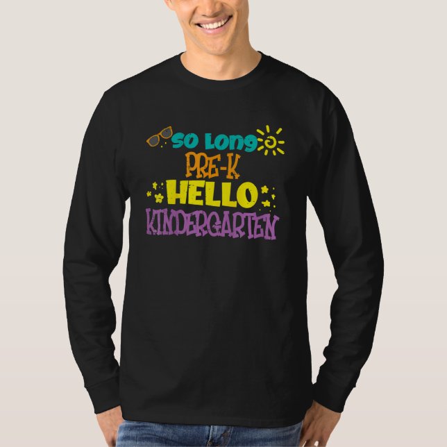 Sunglasses So Long Pre K Hello Kindergarten Last D T-Shirt (Front)