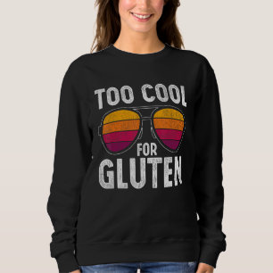 Sunglasses Too Cool For Gluten Celiac Disease Glut Sweatshirt
