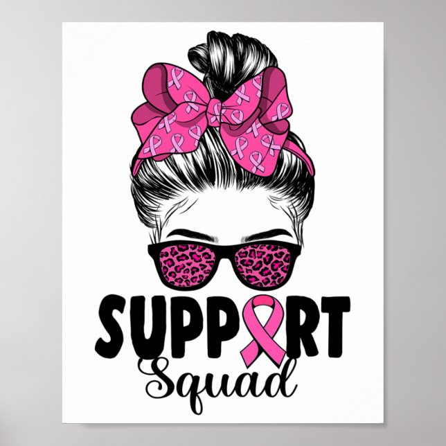 Sungles Messy Bun Support Squad Breast Cancer  Poster (Front)