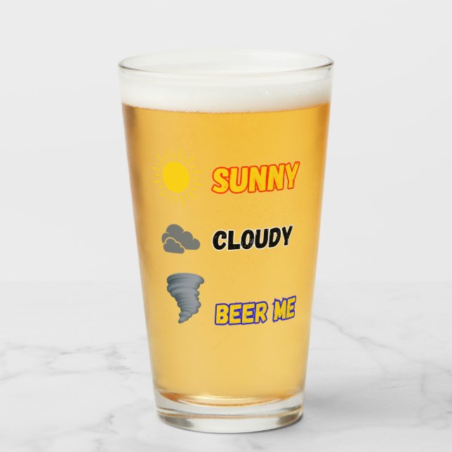Sunny Cloudy Beer Me Weather Glass (Front Filled)