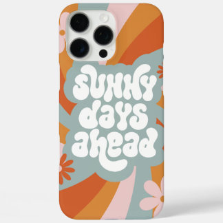 Sunny Days Ahead iPhone 16 Pro Max Case