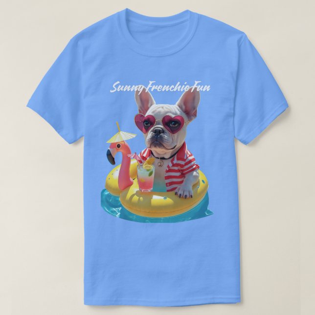 Sunny Frenchie Fun T-Shirt (Design Front)