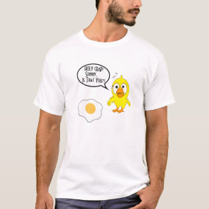 "Sunny Is That You?" Shirt - Funny Chicken Tee