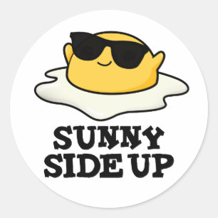 Sunny Side Up Funny Fried Egg Pun  Classic Round Sticker