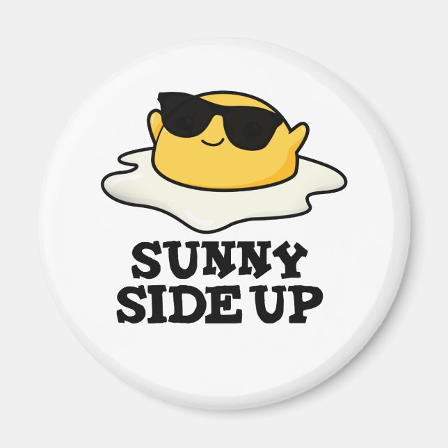 Sunny Side Up Funny Fried Egg Pun  Magnet (Front)