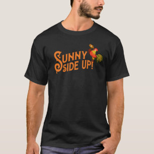 "Sunny Side Up" Funny Rooster Drinking T-Shirt