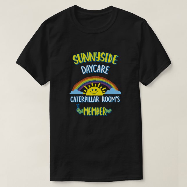 Sunnyside Daycare  T-Shirt (Design Front)