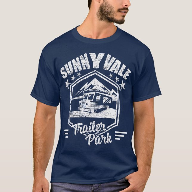 Sunnyvale Trailer Park T-Shirt (Front)