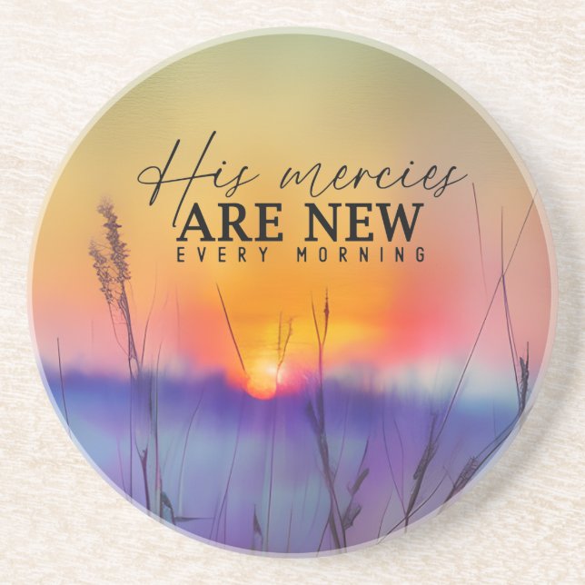 Sunrise Art His Mercies are New Every Morning  Coaster (Front)
