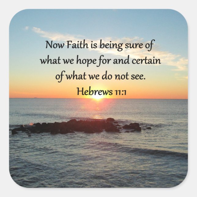 SUNRISE HEBREWS 11:1 PHOTO DESIGN SQUARE STICKER (Front)