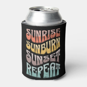Sunrise Sunburn Sunset Repeat Can Cooler